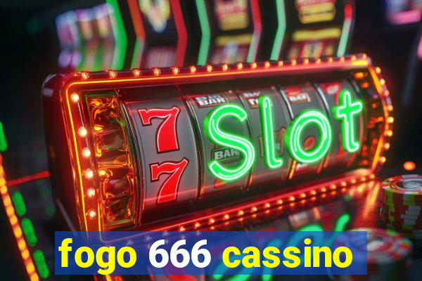 fogo 666 cassino